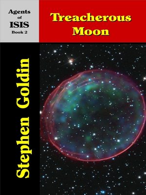 cover image of Treacherous Moon: Agents of ISIS, Book 2